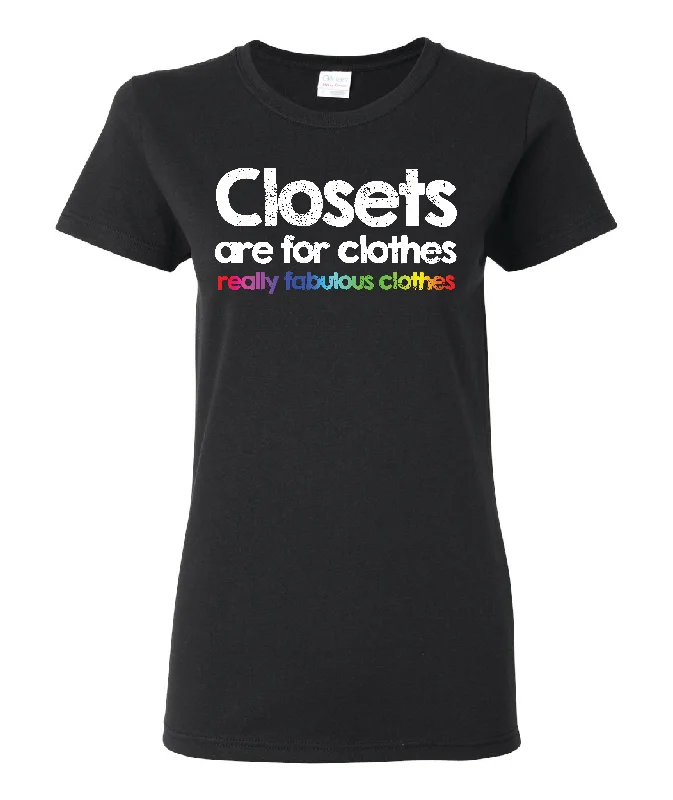 Closets Are For Clothes, Really Fabulous Clothes T-Shirt Seamless Knitted Crochet