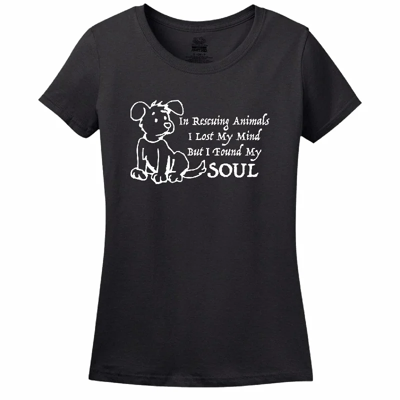 In Rescuing Animals I Lost My Mind But I Found My Soul Women's T-Shirt Iron Safe Non-Iron Wrinkle Free