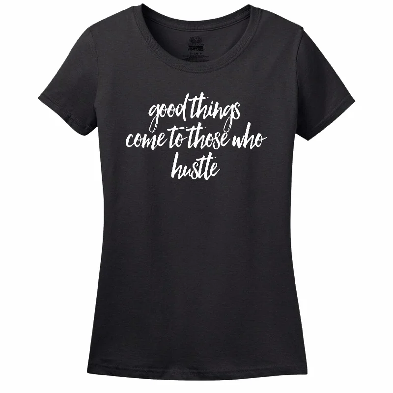 Good Things Come To Those Who Hustle - Women's T-Shirt Seamless Knitted Crochet