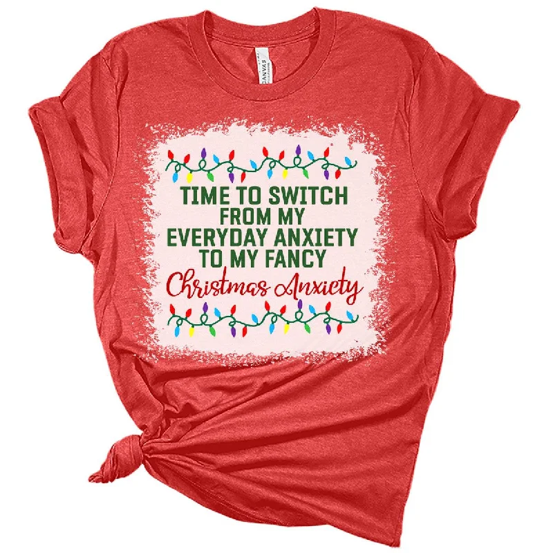 Time to Switch to My Fancy Christmas Anxiety Christmas Shirts for Women T-Shirt Notch Collar Peter Pan Collar Cowl Neck