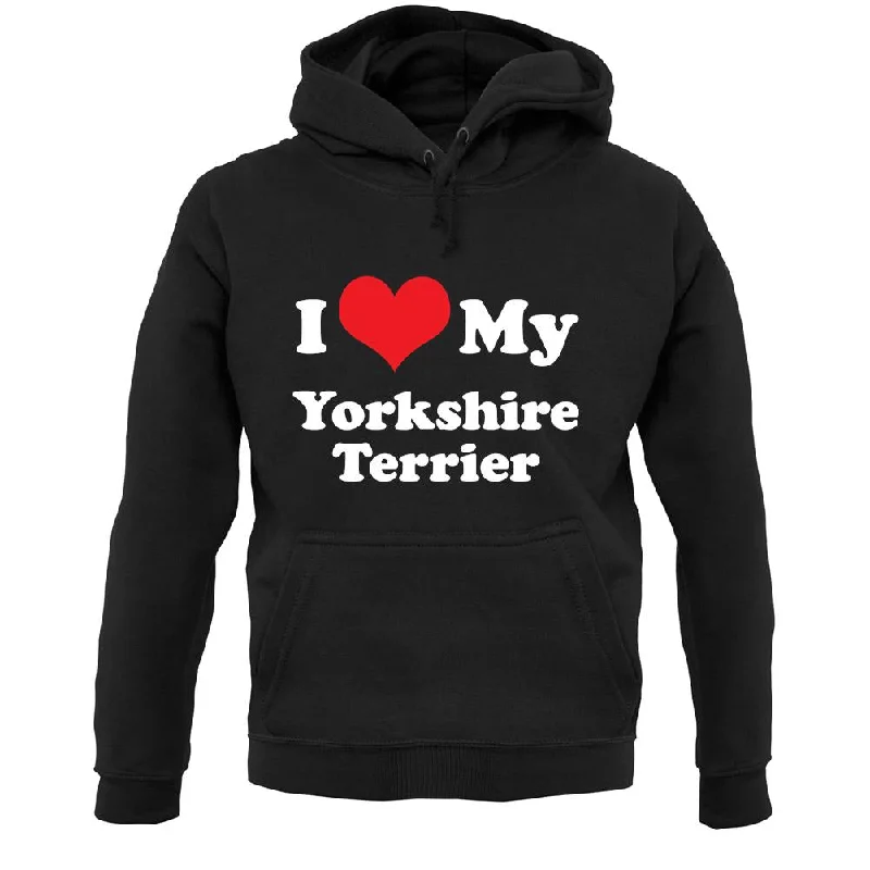 I Love My Yorkshire Terrier Unisex Hoodie Hoodie with Toggle Buttons Decorative Unique