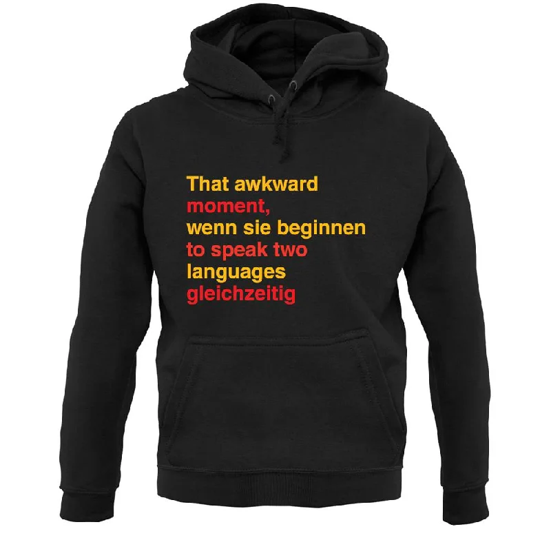 That Awkward German Moment You Speak In Two Languages Unisex Hoodie Hoodie with Full-Zip Functional Layering